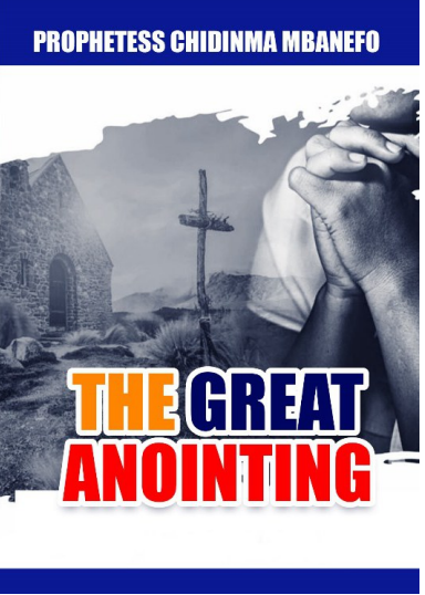 The Great Anointing Prayer Pamphlet by Prophetess Chidinma Mbanefo